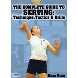 The Complete Guide to Serving: Technique, Tactics & Drills